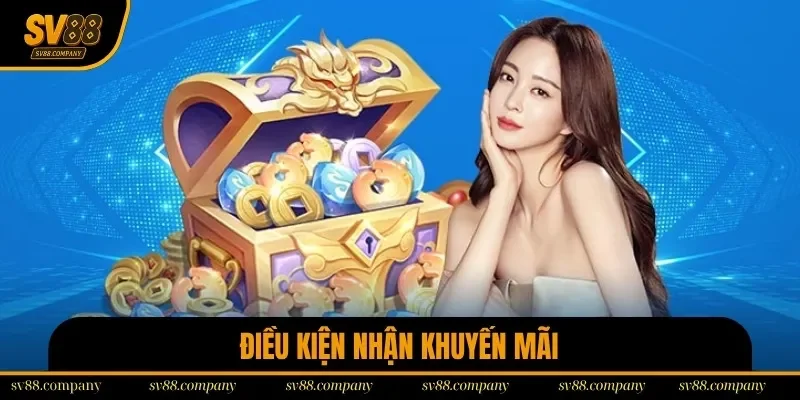 Điều kiện chung để nhận khuyến mãi SV88