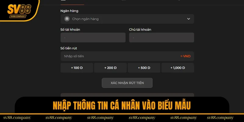 Nhập thông tin cá nhân vào biểu mẫu SV88 cung cấp